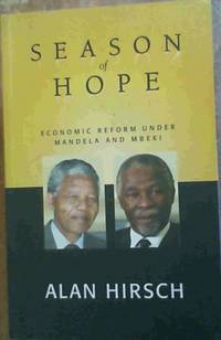 Season of Hope: Economic Reform Under Mandela And Mbeki