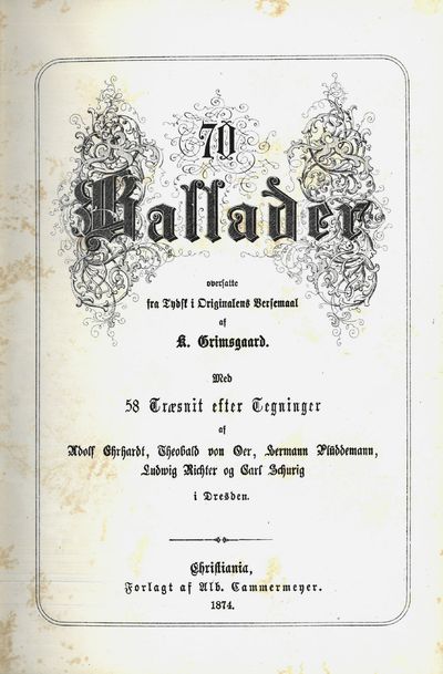 oversatte fra Tydsk i Originale Versemaal af K. Grimsgard. Med 58 Træsnit efter Tegninger af Adolf Ehrhardt, Theobald von Oer, Hermann Plüddemann, Ludwig Richter og Carl Schurig i Dresden. (photo 2)