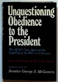 Unquestioning Obedience to the President: The ACLU Case Against the Legality of the War in Vietnam
