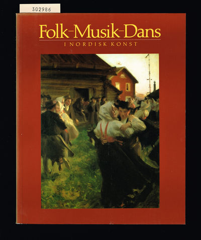 Folk - Musik - Dans i nordisk konst.