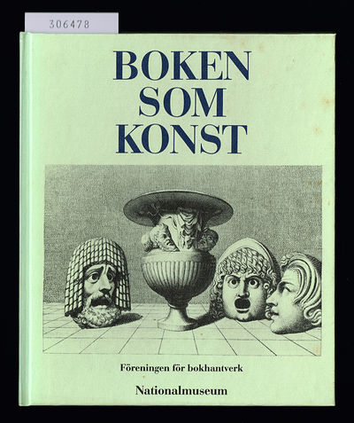Boken som konst. Nationalmuseum / Föreningen för…