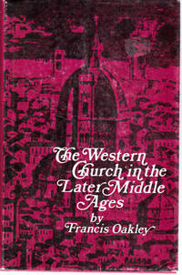 The Western Church in the Later Middle Ages