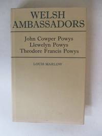 Welsh Ambassadors: Powys Lives and Letters