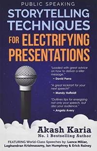 Public Speaking: Storytelling Techniques for Electrifying Presentations