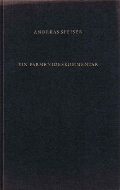 Ein Parmenideskommentar. Studien zur Platonischen…