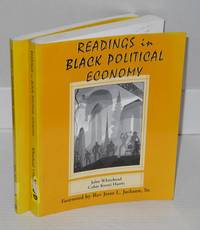 Readings in black political economy and Readings in black political economy study guide; foreword by Rev. Jesse L. Jackson. Sr by Whitehead, John and Cobie Kwasi Harris - 1999