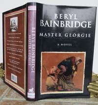 MASTER GEORGIE. by BAINBRIDGE, Beryl.: