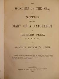 The Wonders of the Sea, and Notes from the Diary of a Naturalist by Richard PEEK - Signed First Edition - 1871 - from Roger Collicott Books (SKU: 000327)