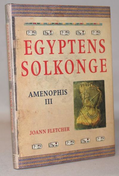 Egyptens solkonge - Amenophis III.
