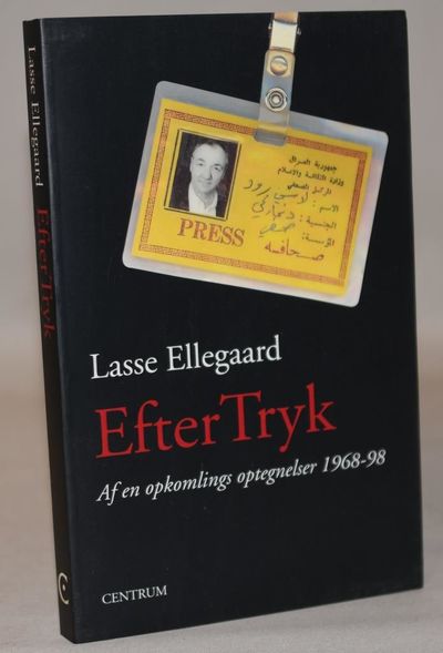 Efter tryk - af en opkomlings optegnelser 1968-98.