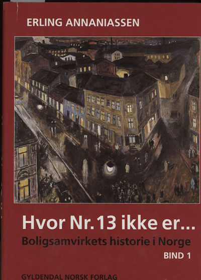 Hvor Nr. 13 ikke er... . Boligsamvirkets historie…