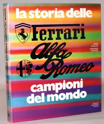 La storia delle Ferrari ed Alfa Romeo campioni…
