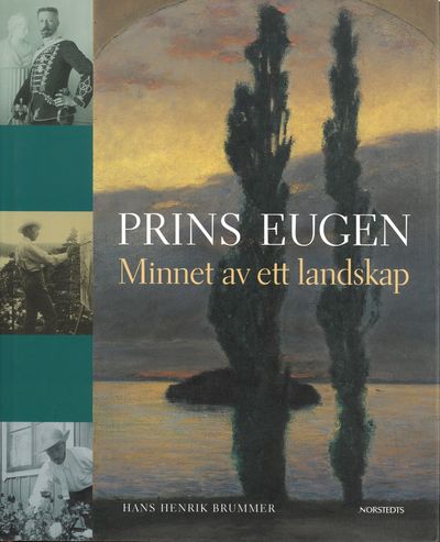 Prins Eugen. Minnet av ett landskap.