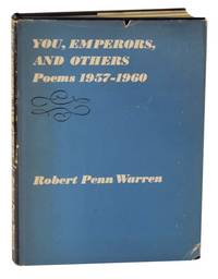 You, Emperors, and Others: Poems 1957-1960 by WARREN, Robert Penn - 1960