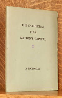 image of THE CATHEDRAL IN THE NATION'S CAPITAL - A PICTORIAL