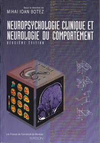 Neuropsychologie clinique et neurologie du comportement.  (DEUXIÃME Ãdition) by BOTEZ, Mihai Ioan (sous la direction de) - 1996