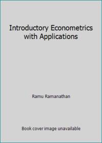 Introductory Econometrics with Applications by Ramu Ramanathan - 1988