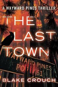 The Last Town (Wayward Pines)