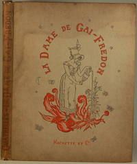 LA DAME DE GAI-FREDON Illustrations D&#039;Apres Les Aquarelles Et Les Dessins  D&#039;Eugene Courboin by Quatrelles - 1884