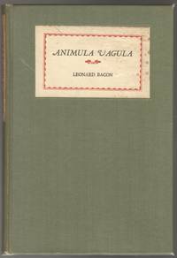 ANIMULA VAGULA by Leonard BACON - Signed First Edition - 1926 - from Brian Cassidy Bookseller at Type Punch Matrix (SKU: 41392)