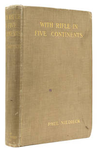 With Rifle in Five Continents … translated from the original German [by H. B. Stanwell]