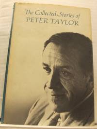 The Collected Stories of Peter Taylor.