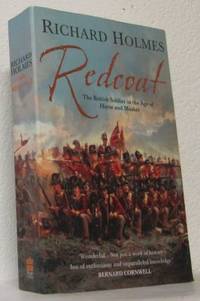 Redcoat. The British Soldier in the Age of Horse…