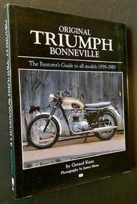 Original Triumph Bonneville: The Restorer's Guide to All Models 1959-1983