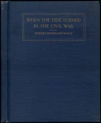 When the Tide Turned in the Civil War by McKay, Martha Nicholson - 1929