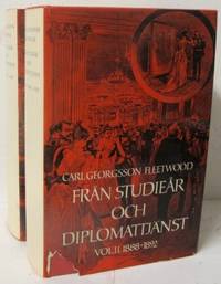 Från studieår och diplomattjänst. Del I-II.…
