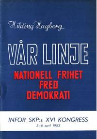 Vår linje. Nationell frihet, fred, demokrati.…