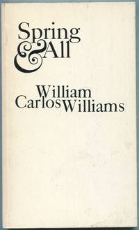 Spring and All by WILLIAMS, William Carlos - 1970