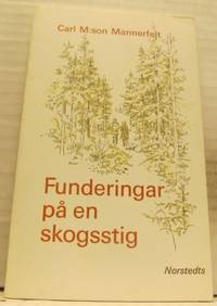 Funderingar på en skogsstig.