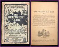 The Trials, Troubles and Disappointments of The Hickory Elm Club During the Last Democratic Administration and What It Expects in the Event of the Election of William Jennings Bryan