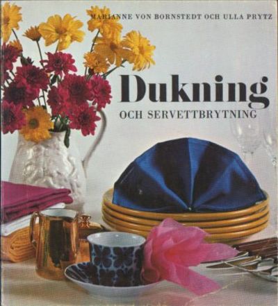 Dukning och servettbrytning. Borddukningar till…