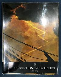 L&#039;Invention de la Liberte, 1700-1789: Art Id by Starobinski, J - 1964-01-01