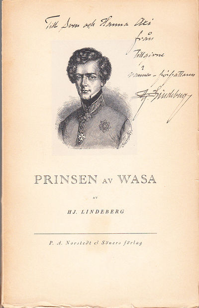 Prinsen av Wasa. Hans levnad och samtid.…