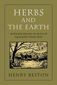 Herbs and the Earth by Beston, Henry