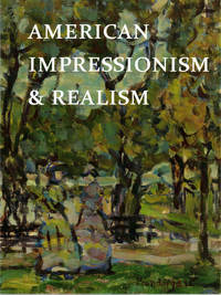 American Impressionism & Realism: An Exhibition and Sale, Spring 2011