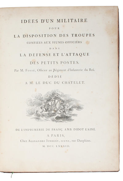 Idées d'un Militaire pour la Disposition des Troupes confiées jeunes officiers dans la Défense et l'Attaque des Petits Postes. Dédié a M. le Duc du Chatelet. - [THE FIRST BOOK SUCCESSFULLY PRINTED WITH COLOURS] (photo 3)