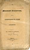 The Maryland Resolutions, and the Objections to Them Considered. By a Citizen of Maryland.