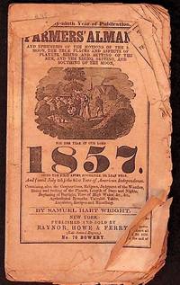Farmer's Almanac and Ephemeris of the Motions of the Sun and Moon, the True Places and Aspects of the Planets, Rising and Setting of the Sun and the Rising, Setting, and Southing of the Moon 1857