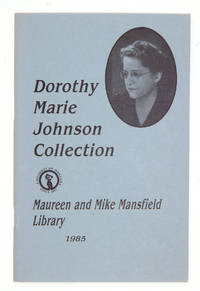 Dorothy Marie Johnson Collection: Maureen and Mike Mansfield Library