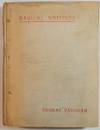 The Magical Wiritings of Thomas Vaughan (Eugenius Philalethes): A Verbatim Reprint of His First Four Treatises: Anthroposophia Theomagica, Anima Magica Abscondita, Magia Adamica, and the True Coelum Terrae
