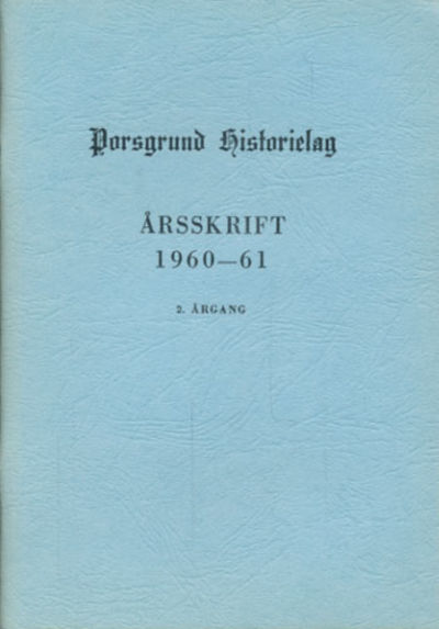 PORSGRUND HISTORIELAG.  Årsskrift.