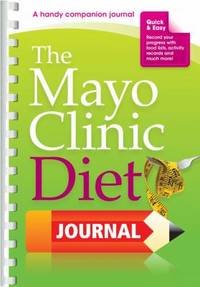 Mayo Clinic Diet Journal : A Handy Companion Journal