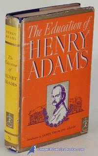 The Education of Henry Adams (Modern Library #76.2) by ADAMS, Henry - [c.1965]