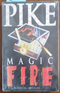 Magic Fire by Pike, Christopher - 1998