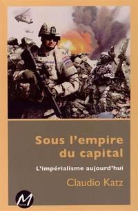 image of Sous l'empire du capital : L'impérialisme aujourd'hui