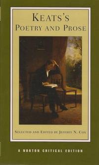 Keats?s Poetry and Prose: A Norton Critical Edition: 0